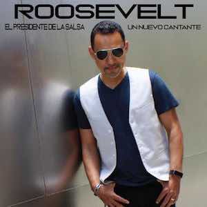 Roosvelt El Presidente De La Salsa - Un Nuevo Cantante.jpeg